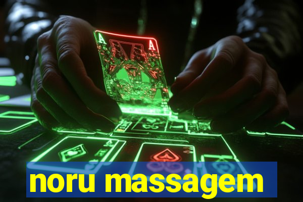 noru massagem